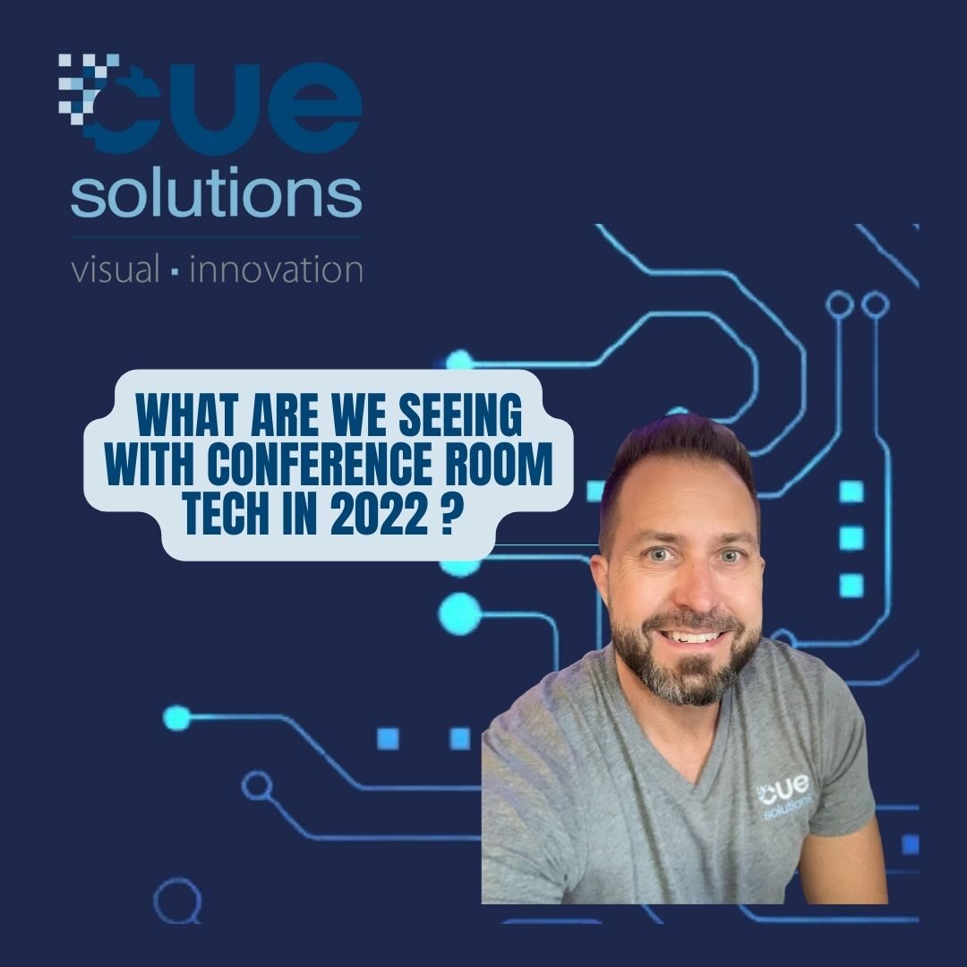 What are we seeing with conference room tech in 2022?